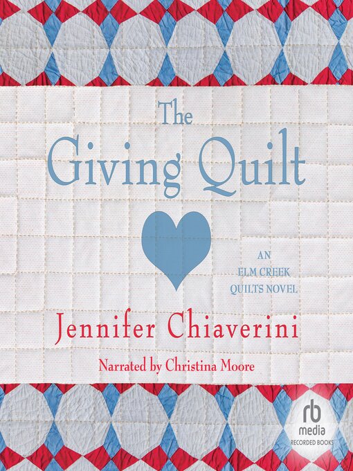 Title details for The Giving Quilt by Jennifer Chiaverini - Available